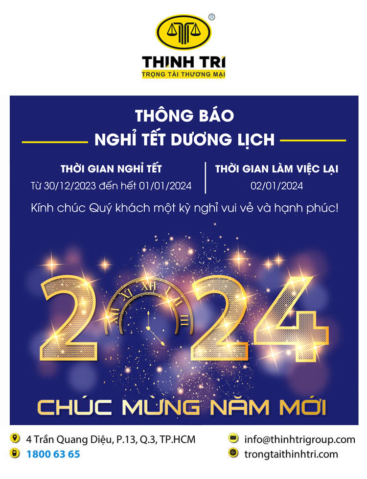 TRUNG TÂM TRỌNG TÀI THƯƠNG MẠI THỊNH TRÍ THÔNG BÁO NGHỈ TẾT DƯƠNG LỊCH 2024