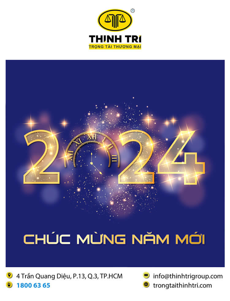 TRUNG TÂM TRỌNG TÀI THƯƠNG MẠI THỊNH TRÍ CHÚC MỪNG NĂM MỚI 2024