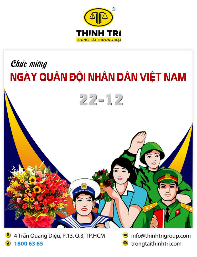 TRUNG TÂM TRỌNG TÀI THƯƠNG MẠI THỊNH TRÍ CHÚC MỪNG NGÀY QUÂN ĐỘI NHÂN DÂN VIỆT NAM 22/12/2023