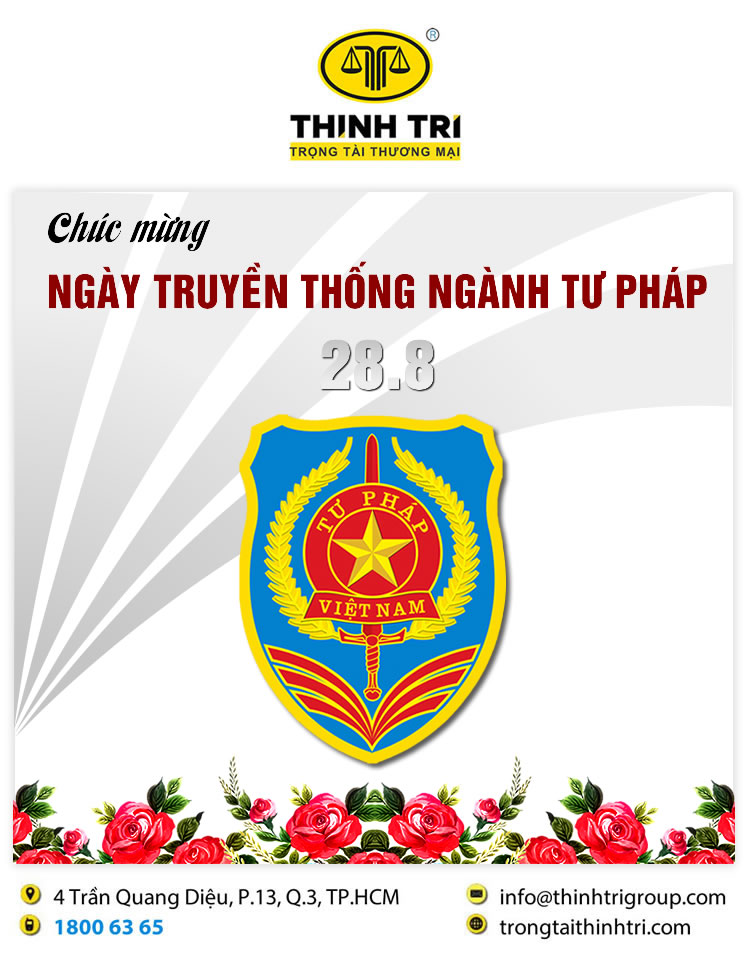 TRUNG TÂM TRỌNG TÀI THƯƠNG MẠI THỊNH TRÍ CHÚC MỪNG NGÀY TRUYỀN THỐNG NGÀNH TƯ PHÁP 28/8/2023