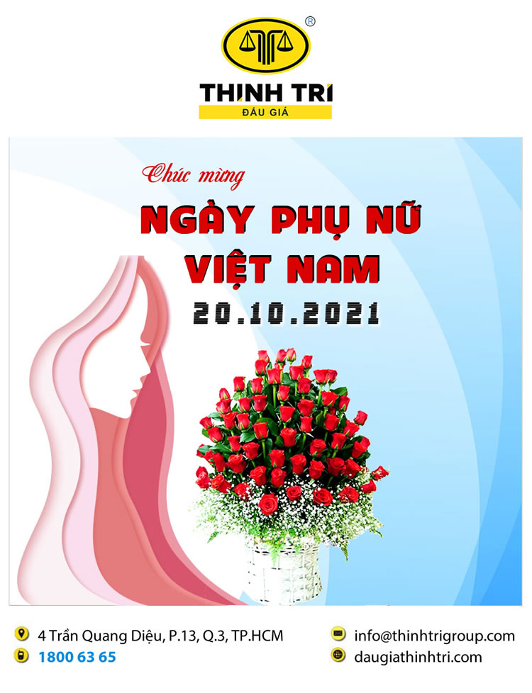CÔNG TY ĐẤU GIÁ HỢP DANH THỊNH TRÍ CHÚC MỪNG NGÀY PHỤ NỮ VIỆT NAM 20/10/2021