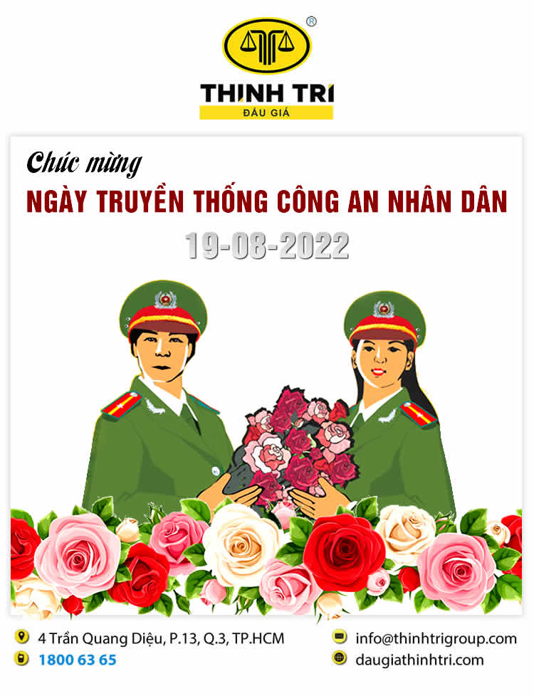 CÔNG TY ĐẤU GIÁ HỢP DANH THỊNH TRÍ CHÚC MỪNG NGÀY TRUYỀN THỐNG CÔNG AN NHÂN DÂN 19/08/2022