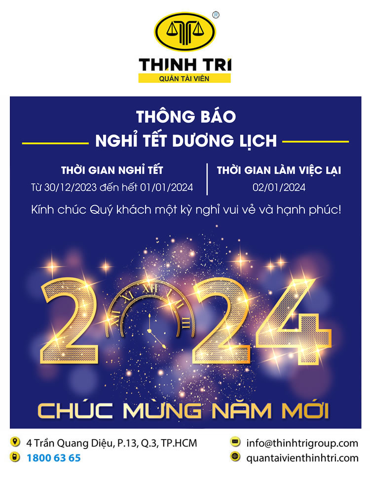 CÔNG TY HỢP DANH QUẢN LÝ VÀ THANH LÝ TÀI SẢN THỊNH TRÍ THÔNG BÁO NGHỈ TẾT DƯƠNG LỊCH 2024