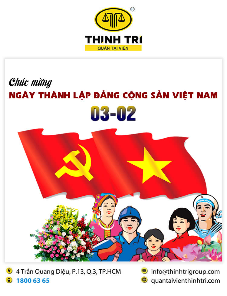 CÔNG TY HỢP DANH QUẢN LÝ VÀ THANH LÝ TÀI SẢN THỊNH TRÍ CHÚC MỪNG 94 NĂM NGÀY THÀNH LẬP ĐẢNG CỘNG SẢN VIỆT NAM ( 03/02/1930 - 03/02/2024 )