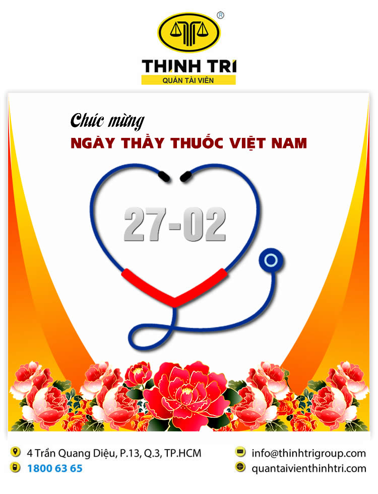 CÔNG TY HỢP DANH QUẢN LÝ VÀ THANH LÝ TÀI SẢN THỊNH TRÍ CHÚC MỪNG 69 NĂM NGÀY THẦY THUỐC VIỆT NAM (27.2.1955-27.2.2024)