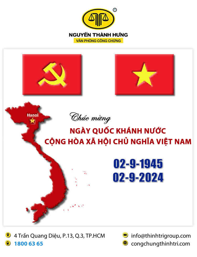 VĂN PHÒNG CÔNG CHỨNG NGUYỄN THÀNH HƯNG CHÚC MỪNG NGÀY QUỐC KHÁNH NƯỚC CỘNG HÒA XÃ HỘI CHỦ NGHĨA VIỆT NAM