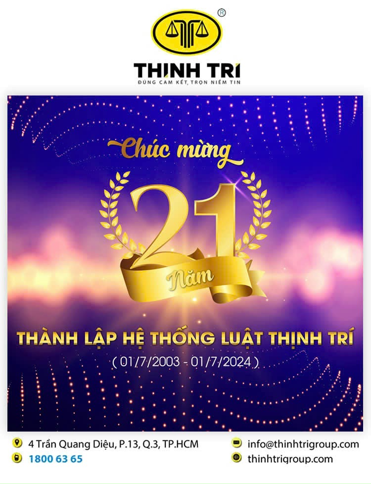 CHÚC MỪNG 21 NĂM THÀNH LẬP HỆ THỐNG LUẬT THỊNH TRÍ ( 01.7.2003 - 01.7.2024 )