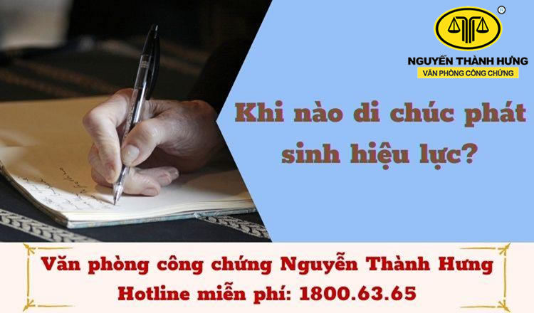 Khi nào di chúc phát sinh hiệu lực?