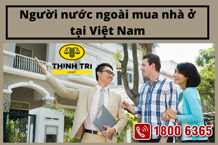 Người nước ngoài mua nhà ở tại Việt Nam