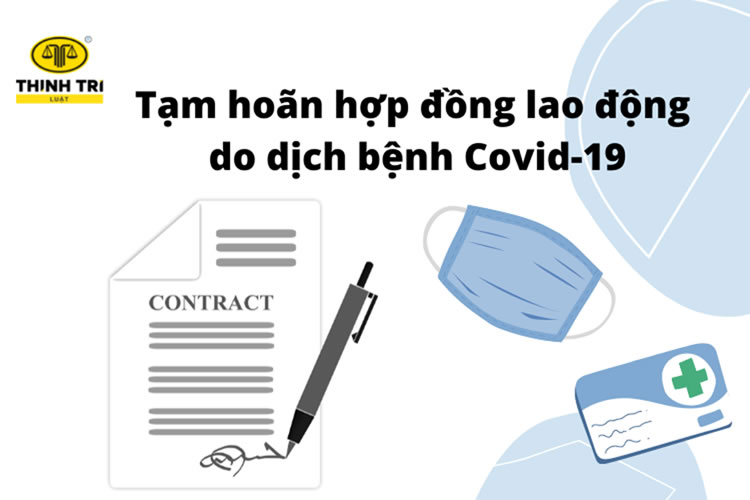 Tạm hoãn hợp đồng lao động do dịch bệnh Covid 19