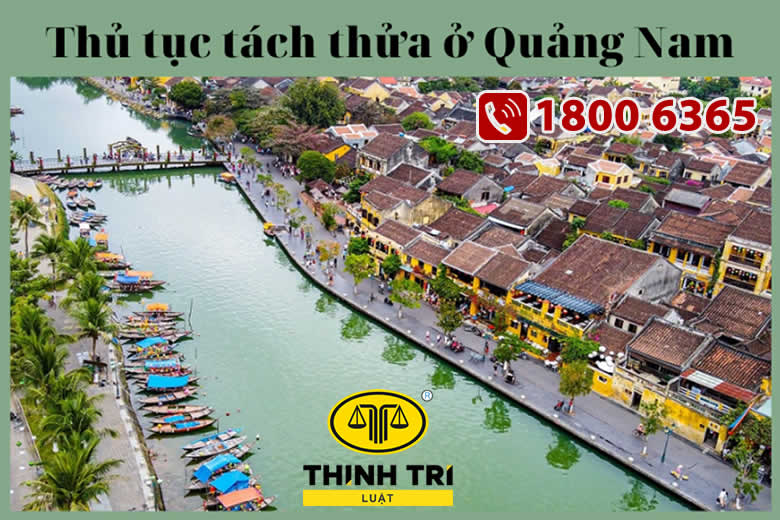 Thủ tục tách thửa ở Quảng Nam