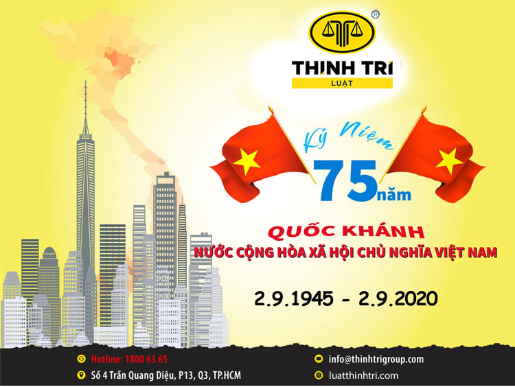 THINH TRI LAW CO.,LTD CELEBRATES THE 75TH INDEPENDENCE DAY OF THE SOCIALIST REPUBLIC OF VIETNAM (September 2, 1945 - September 2, 2020)