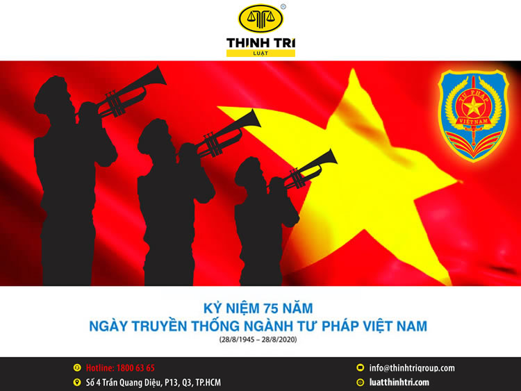 THINH TRI LAW CO.,LTD CELEBRATES THE 75TH TRADITIONAL DAY OF VIETNAMESE JUDICIARY (August 28, 1945 - August 28, 2020)