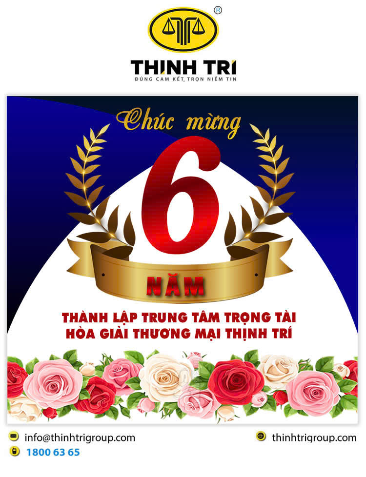 HỆ THỐNG LUẬT THỊNH TRÍ CHÚC MỪNG 6 NĂM THÀNH LẬP TRUNG TÂM TRỌNG TÀI - HÒA GIẢI THƯƠNG MẠI THỊNH TRÍ