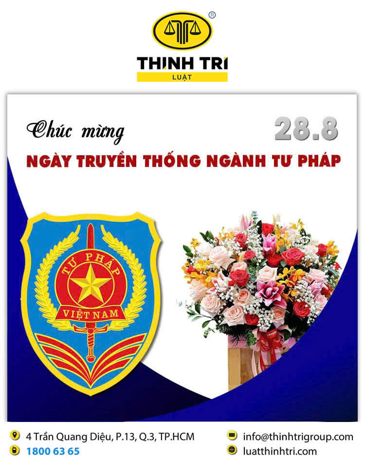 CÔNG TY LUẬT TNHH THỊNH TRÍ CHÚC MỪNG NGÀY THÀNH LẬP NGÀNH TƯ PHÁP VIỆT NAM