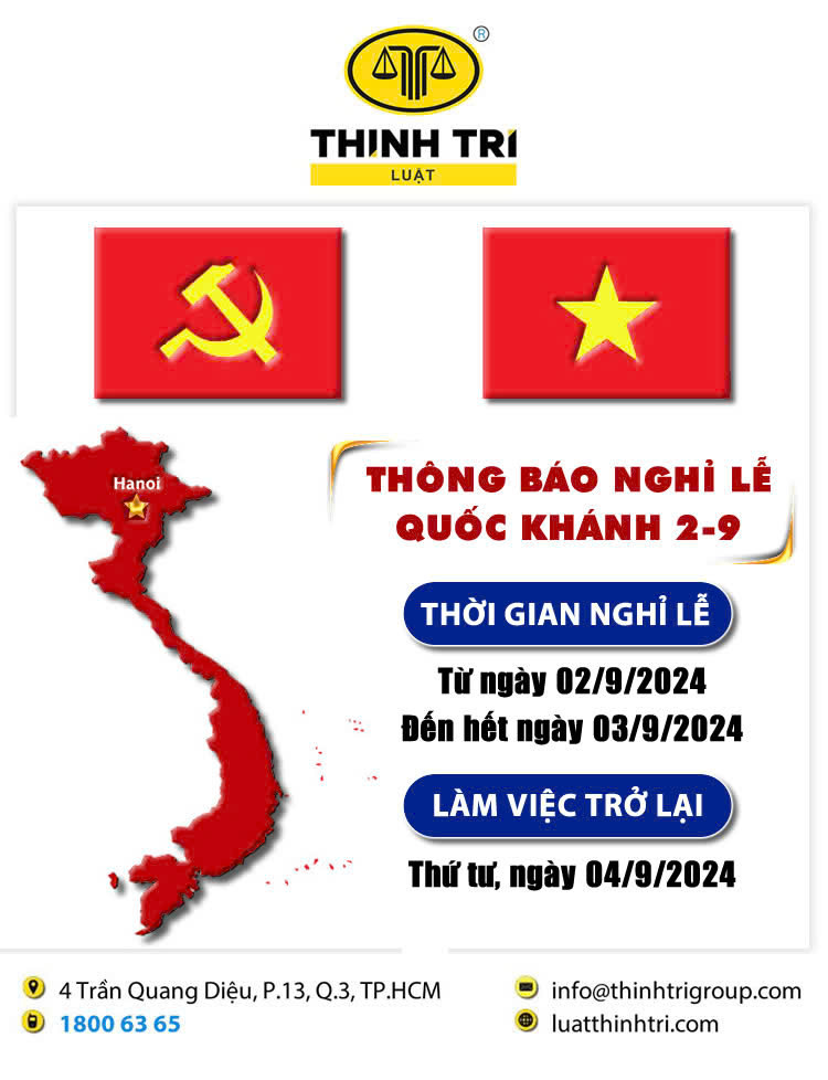 CÔNG TY LUẬT TNHH THỊNH TRÍ THÔNG BÁO NGHỈ LỄ QUỐC KHÁNH 02/9/2024