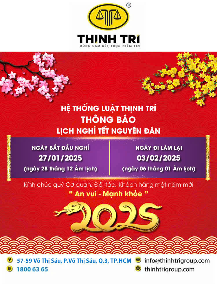 HỆ THỐNG LUẬT THỊNH TRÍ THÔNG BÁO LỊCH NGHỈ TẾT NGUYÊN ĐÁN 2025